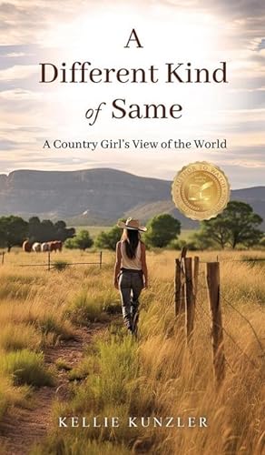 Seller image for A Different Kind of Same : A Country Girl's View of the World for sale by AHA-BUCH GmbH