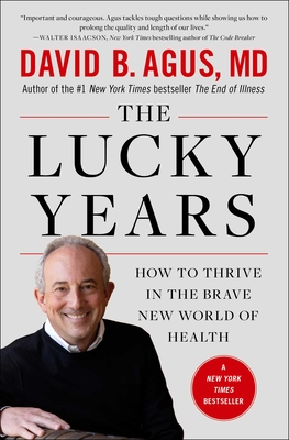 Imagen del vendedor de The Lucky Years: How to Thrive in the Brave New World of Health (Paperback or Softback) a la venta por BargainBookStores