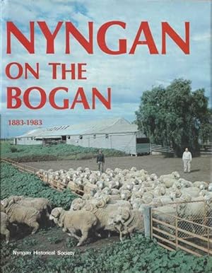 Seller image for Nyngan on the Bogan: Centenary Year 1883-1983 for sale by Goulds Book Arcade, Sydney