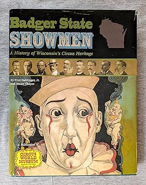 Seller image for Badger State Showmen. A History of Wisconsin's Circus Heritage for sale by Sandhill Books