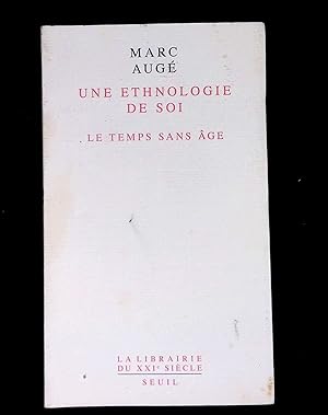 Image du vendeur pour Une ethnologie de soi Le temps sans ge mis en vente par LibrairieLaLettre2