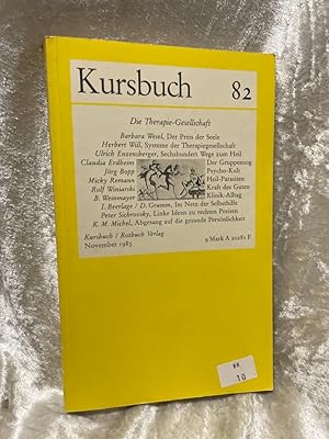 Bild des Verkufers fr Kursbuch 82 : Die Therapie-Gesellschaft. zum Verkauf von Antiquariat Jochen Mohr -Books and Mohr-