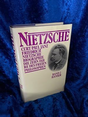 Bild des Verkufers fr Friedrich Nietzsche II Biographie / Die zehn Jahre des freien Philosophen zum Verkauf von Antiquariat Jochen Mohr -Books and Mohr-