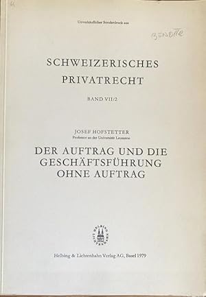 Bild des Verkufers fr Der Auftrag und die Geschftsfhrung ohne Auftrag. Mit persnliche handschriftliche Widmung des Verfassers an Prof. Benhr. zum Verkauf von Treptower Buecherkabinett Inh. Schultz Volha