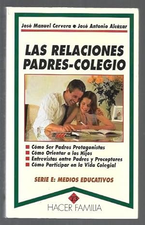 Imagen del vendedor de RELACIONES PADRES-COLEGIO - LAS a la venta por Desvn del Libro / Desvan del Libro, SL