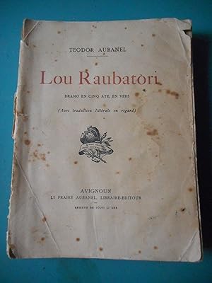 Imagen del vendedor de Lou Raubatori - Dramo en cinq ate, en vers - (Avec traduction literale en regard) a la venta por Frederic Delbos