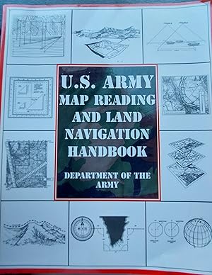 Seller image for U.S Army Map Reading And Land Navigation Handbook : Department of the Army for sale by Bookies books