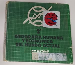 Imagen del vendedor de Geografa humana y econmica del mundo actual, 2 BUP a la venta por La Leona LibreRa