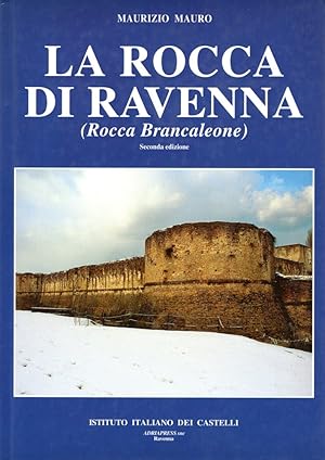 Imagen del vendedor de La rocca di Ravenna (rocca Brancaleone) a la venta por Messinissa libri