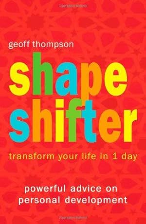 Bild des Verkufers fr Shape Shifter: Transform Your Life in 1 Day zum Verkauf von WeBuyBooks