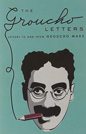 Immagine del venditore per Groucho Letters: Letters to and from Groucho Marx venduto da WeBuyBooks