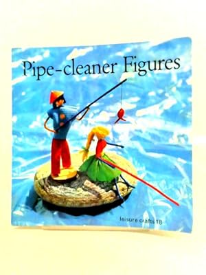 Bild des Verkufers fr Pipe-Cleaner Figures - Leisure Crafts No.18 zum Verkauf von World of Rare Books