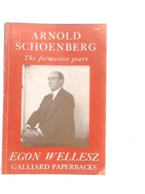 Seller image for Arnold Schoenberg: The Formative Years for sale by World of Rare Books