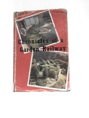 Seller image for Chronicles Of A Garden Railway for sale by World of Rare Books