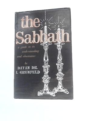 Immagine del venditore per The Sabbath: A Guide To Its Understanding And Observance venduto da World of Rare Books