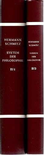 Bild des Verkufers fr System der Philosophie Zweiter Band Erster Teil: Der Leib, Zweiter Band Zweiter Teil: Der Leib im Spiegel der Kunst. zum Verkauf von nika-books, art & crafts GbR