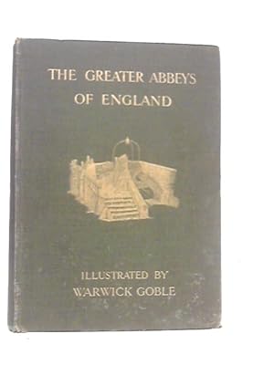 Image du vendeur pour The Greater Abbeys of England mis en vente par World of Rare Books