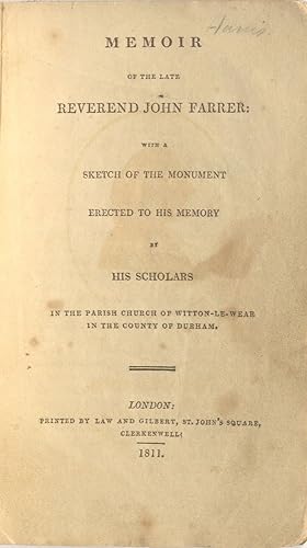 Memoir of the late Reverend John Farrer: With A Sketch Of The Monument Erected In His Memory by H...