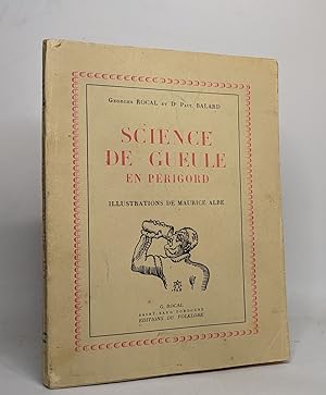 Imagen del vendedor de Science du gueule en prigord - illustrations de maurice albe a la venta por crealivres