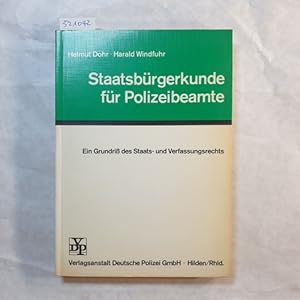 Bild des Verkufers fr Staatsbrgerkunde fr Polizeibeamte :Ein Grundri des Staats- und Verfassungsrechts zum Verkauf von Gebrauchtbcherlogistik  H.J. Lauterbach