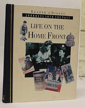 Bild des Verkufers fr Daily Life On The Home Front - Journeys Into The Past. zum Verkauf von H4o Books