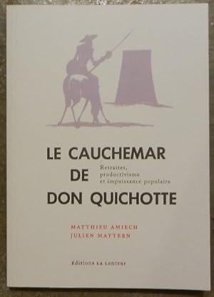 Le cauchemar de Don Quichotte. Retraites, productivisme et impuissance populaire.