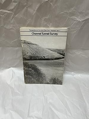 Bild des Verkufers fr Transactions of the Kent Field Club, Volume 6 Part 1 - Channel Tunnel Survey zum Verkauf von Teppa Books