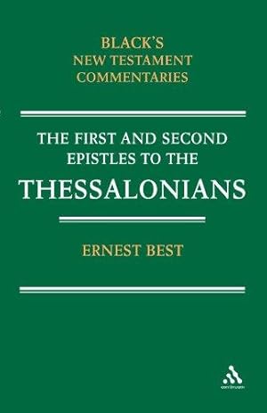 Bild des Verkufers fr The First and Second Epistles to the Thessalonians (Black's New Testament Commentaries) zum Verkauf von WeBuyBooks