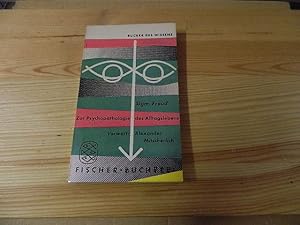 Zur Psychopathologie des Alltagslebens. Über Vergessen, Versprechen, Vergreifen, Aberglaube und I...