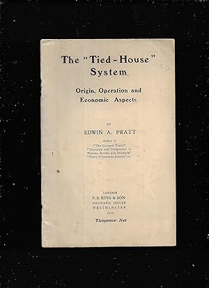 Bild des Verkufers fr The "tied-house" system : origin, operation and economic aspects. zum Verkauf von Gwyn Tudur Davies