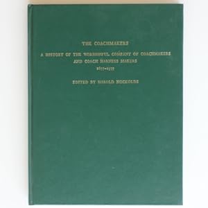 Seller image for The Coachmakers: History of the Worshipful Company of Coachmakers, 1677-1977 for sale by Fireside Bookshop