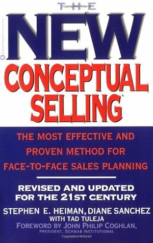 Seller image for The New Conceptual Selling: The Most Effective and Proven Method for Face-to-Face Sales Planning for sale by Dmons et Merveilles