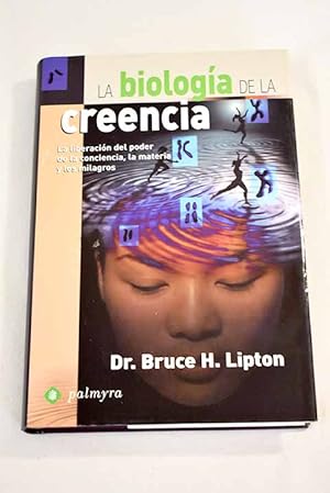 Imagen del vendedor de La biologa de la creencia a la venta por Alcan Libros