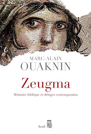 Seller image for Zeugma: Mémoire biblique et déluges contemporains for sale by Démons et Merveilles