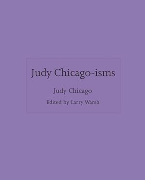 Seller image for Judy Chicago-isms for sale by GreatBookPrices