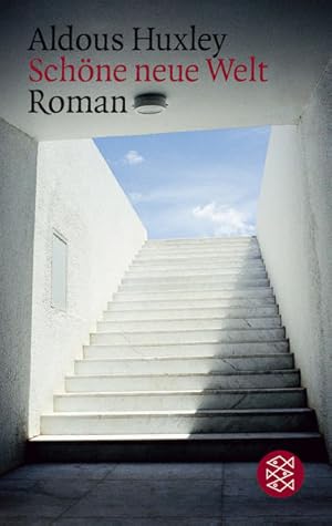 Schöne neue Welt: Ein Roman der Zukunft