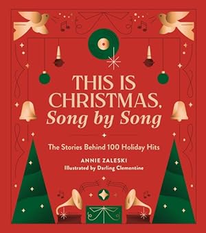 Imagen del vendedor de This Is Christmas, Song by Song : The Stories Behind 100 Holiday Hits a la venta por GreatBookPrices