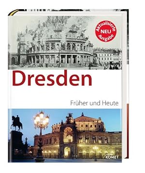 Bild des Verkufers fr Dresden: Frher und Heute zum Verkauf von Gerald Wollermann
