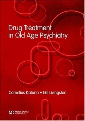 Bild des Verkufers fr Drug Treatment in Old Age Psychiatry zum Verkauf von WeBuyBooks