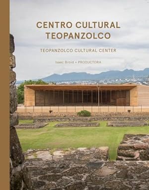 Bild des Verkufers fr Centro cultural teppanzolco / Teopanzolco Cultural Center zum Verkauf von GreatBookPricesUK