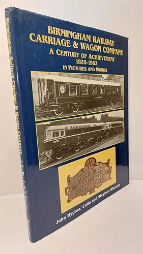 Seller image for Birmingham Railway Carriage & Wagon Company, 1855-1963 A Century of Achievement ~ in Pictures and Words for sale by Lion Books PBFA