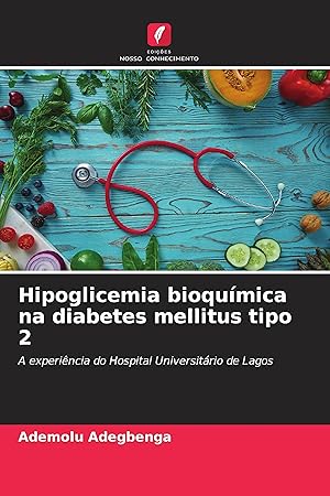 Bild des Verkufers fr Hipoglicemia bioqumica na diabetes mellitus tipo 2 zum Verkauf von moluna