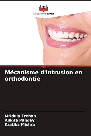 Bild des Verkufers fr Mcanisme d intrusion en orthodontie zum Verkauf von moluna