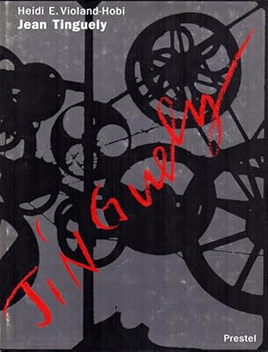 Seller image for Jean Tinguely. Biographie und Werk. for sale by Antiquariat Querido - Frank Hermann