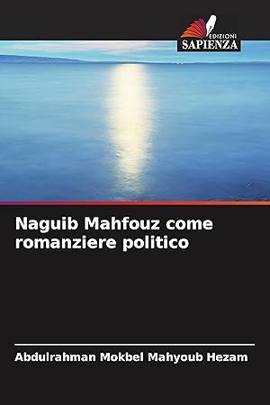Imagen del vendedor de Naguib Mahfouz come romanziere politico a la venta por moluna