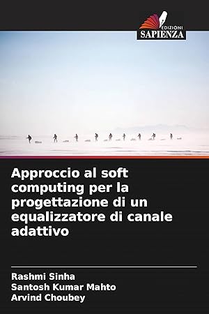 Seller image for Approccio al soft computing per la progettazione di un equalizzatore di canale adattivo for sale by moluna