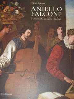 ANIELLO FALCONE e i pittori della sua cerchia (1625 - 1656).