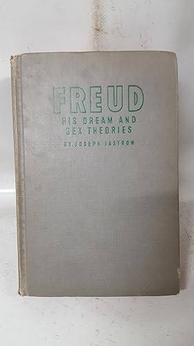 Bild des Verkufers fr Freud His Dream and Sex Theories zum Verkauf von Cambridge Rare Books
