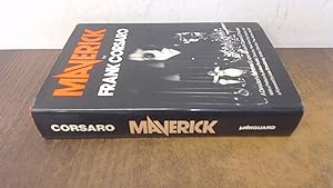 Seller image for Maverick : a Directors Personal Experience in Opera and Theater / by Frank Corsaro , with a Pref. by Julius Rudel , and a Foreword by Lee Strasberg (signed) for sale by BoundlessBookstore