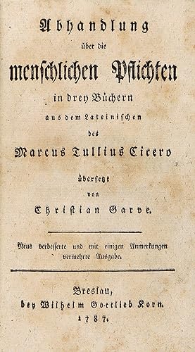 Philosophische Anmerkungen und Abhandlungen zu Cicero's Büchern von den Pflichten. Anmerkungen zu...